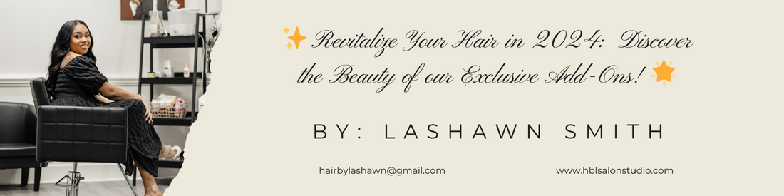 β¨ Revitalize Your Hair in 2024: Discover the Beauty of our Exclusive Add-Ons! π