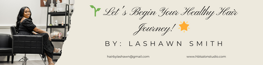 🌱 Let's Begin Your Healthy Hair Journey! 🌟