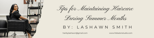 Tips for Maintaining Haircare During Summer Months